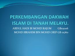 Tanah israel direbut dari kekaisaran bizantium. Ppt Perkembangan Dakwah Islam Di Tanah Melayu Ppt Abdul Hadi Academia Edu
