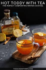 Hot Toddy With Tea The Schmidty Wife Hot Toddy Recipe With Tea Hot Toddies Recipe Hot Toddy