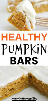 Healthy Pumpkin Bars With Cream Cheese Frosting One Wholesome Life Recipe In 2020 Healthy Holiday Desserts Healthy Pumpkin Bars Healthy Pumpkin