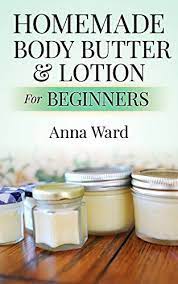 Homemade Body Butter Amp Lotion For Beginners How To Make Soap Reviews Books Homemade Body Butter Diy Body Butter Homemade Lotion Recipe