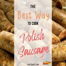 Do you want to eat the kielbasa in the next week? The Best Way To Cook Fresh Polish Sausage Wardynski Sons F Wardynski Sons Inc
