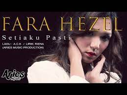 Setia ku pasti cover by adik haikal wafi mp3 duration 4:09 size 9.50 mb / zon karya media network 17. Blog Lirik Lagu Lirik Lagu Setiaku Pasti Fara Hazel