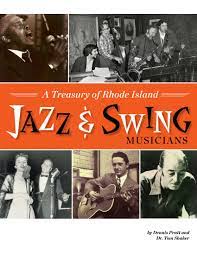 This is a list of swing and western swing musicians. A Treasury Of Rhode Island Jazz Swing Musicians Dennis Pratt Tom Shaker 9780940139701 Amazon Com Books
