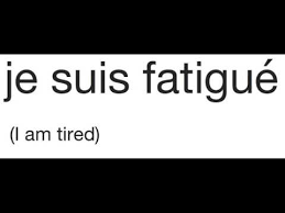 To look tired avoir l'air fatigué. How To Say I Am Tired In French Youtube