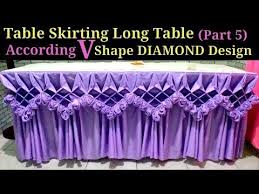 Table Skirting Acoording V Shape Diamond Design Diamond Style Tutorial Youtube Table Skirt Diy Table Skirts Table Cloth Decorations