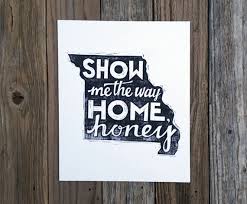 Missouri State Pride Art Show Me The Way Home Honey Black And White State Pride Art Show Me The Way Missouri State