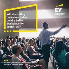 But how do we do this? Ey Is Driven By Our Purpose To Build A Better Working World For Our People Our Clients And The Communities In Which They Extraordinary People Workplace World
