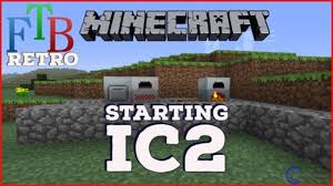 And if so, what would a basic general layout be? Beginning Ic2 Episode 7 Ftb Retro Gameplay Minecraft 1 Retro