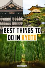 12 Best Things To Do In Kyoto Travel Destinations Asia Japan Travel Kyoto Travel