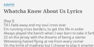 Whatchu know about rolling down in the deep remix lyrics [intro: Whatcha Know About Us Lyrics By Aziatix Till I Fade Away