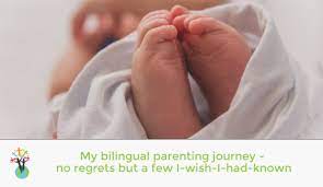 This immersion model guarantees that … My Bilingual Parenting Journey No Regrets But A Few I Wish I Had Knowns