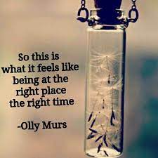 Right Place Right Time Quotes Quotesgram
