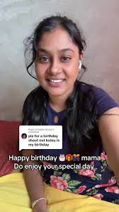 Replying to @Nalini Kumar happy birthday 🎂🎁🎊to you mama do enjoy your  special day #birthdayshoutout