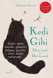 Kedi Gibi Dusunmek Ve Davranmak Kitap Kitap Onerileri Kitap Listeleri