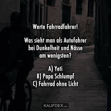 Kaufdex On Twitter Werte Fahrradfahrer Was Sieht Man Als Autofahrer Bei Dunkelheit Und Nasse Am Wenigsten A Yeti B Papa Schlumpf C Fahrrad Ohne Licht Lustigespruche Https T Co Moimcb2wpq