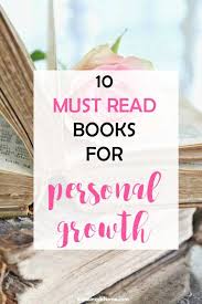 Must Read Books For Personal Growth Personal Growth Books Books Books To Read