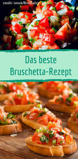 Original Rezept So Konnen Sie Bruschetta Selber Machen Rezept Rezepte Bruschetta Mit Tomaten Bruschetta Selber Machen