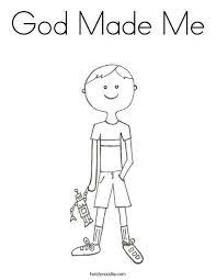 Male and female he created them, and he blessed them and named them humankind when and have clothed yourselves with the new self, which is being renewed in knowledge according to the image of its creator (colossians 3:10). God Made Me Coloring Page God Made Me Preschool Coloring Pages Coloring Pages For Boys