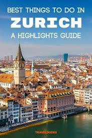 Tips And Highlights For Visiting Zurich Zurich Travel Travel Switzerland Travel