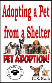 You can search what pets are available by visiting the adoptable pets website and use the top right search function by typing in east. Adopting A Pet From A Shelter Homeless Pets Adoption Animal Shelters Pet Overpopulation Pet Ownership English Edition Ebook Morris Bill C Amazon De Kindle Shop