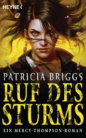 Patricia Briggs: Ruf des Sturms (Mercy Thompson 11)