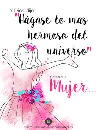 Pero ya no es posible dudar más, mirando la propia madre. Escaparate De Diseno Carteles Y Frases Lo Mas Hermoso Del Universo Frases Bonitas Fr Feliz Dia De La Mujer Feliz Dia Internacional De La Mujer Dia De La Mujer