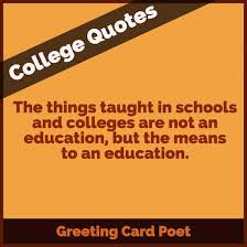 53 College Quotes To Work Your Way Through Greeting Card Poet