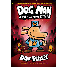 Dog Man 3 A Tale Of Two Kitties Walmart Com In 2020 Dog Man Book Captain Underpants Man And Dog