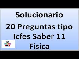 Cuando hablamos de preguntas tipo icfes muchas personas entran en pánico porque no saben qué les espera y necesitan sacar un buen puntaje icfes en las pruebas saber para poder acceder a la. 20 Preguntas Tipo Icfes Saber 11 Fisica Solucionario Youtube