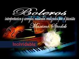 Musica Instrumental De Cuba Inolvidable Boleros Y Salsa En Piano Romantico Y Arreglo Musical Youtube