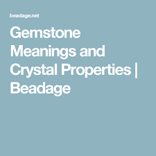 All Gemstone Meanings Crystal Properties Gemstone Meanings Gemstones Crystals