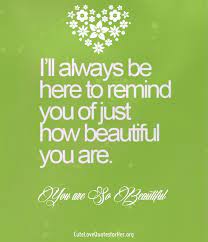 Some beautiful quotes for her e yes: You Are So Beautiful Quotes For Her 50 Romantic Beauty Sayings You Are Beautiful Quotes She Quotes Beauty Daily Inspiration Quotes