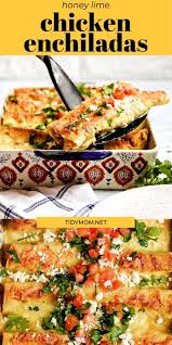 Honey Lime Chicken Enchiladas Recipe In 2020 Mexican Food Recipes Honey Lime Chicken Dinner Recipes