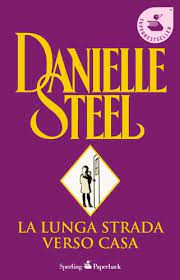 La sua domestica, odessa, non è una militante, ma le umiliazioni che riceve sono troppe…… fonte trama la lunga strada verso casa streaming. La Lunga Strada Verso Casa Steel Danielle 9788882742836 Amazon Com Books