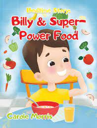 Morale Story Billy Super Power Food Moral Stories For Kids Bedtime Stories Bedtime