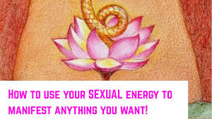 The basis for sexual transformation is to take your sexual energy and channel it into a higher energy center. Lets Talk Sex Manifest With Sexual Energy By Truth Intuitions