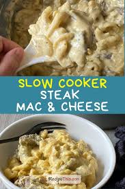 Entdecke rezepte, einrichtungsideen, stilinterpretationen und andere ideen zum ausprobieren. Recipe This Slow Cooker Steak Mac And Cheese