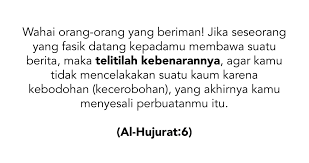 It is classified as a medinan surah and titled in english as the chambers. Edukasi Kawal Surat Al Hujurat 6 Melawan Hoax Turnbackhoax