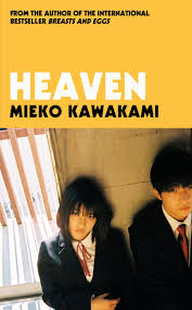 Read 29 of 2022. Heaven by Mieko Kawakami. Translated from the Japanese by  Sam Bett and David Boyd | Of Books and Reading