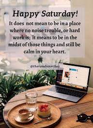 A person will need to work through these things if they want to stay motivated on a regular basis. 60 Best Saturday Motivational Quotes And Images Saturday Morning Quotes Saturday Morning Quotes Inspiration Motivation Saturday Morning Quotes Motivation
