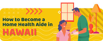 Sunnyside community services provides a free 3 week hha training that provides a direct track to employment. Hawaii Home Health Aide Schools Requirements