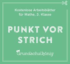 Aktuell 4,25 millionen mathematik übungen kostenlos mit lösungen für schüler der klasse 1 bis 8, interaktiv oder zum ausdrucken. Kostenlose Arbeitsbblatter Und Ubungen Zur Rechenregel Punkt Vor Strich Fur Mathe In Der 3 Klasse An Der Grundschule Zum Heru Mathe Stricher Matheaufgaben