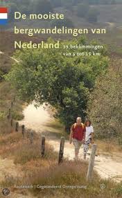 Bergwandelen In Nederland Http Www Bol Com Nl P De Mooiste Bergwandelingen Van Nederland 1001004005618330 Referrer Advnlp Wandel Vakantie Wandelen Nederland