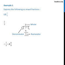 Simplify and convert your answer back to a mixed fraction to get your answer! Example 1 Express As Mixed Fractions A 17 4 B 11 3 C 27 3