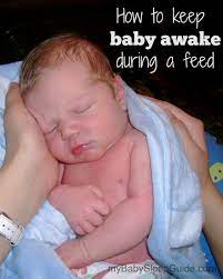 Tips To Keep Sleepy Newborns Awake During Feeding ~ My Baby Sleep Guide |  Your Sleep Problems, Solved!