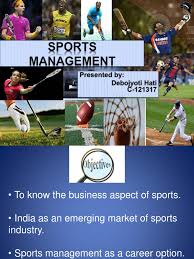 At present institutes offering this management course are few in india. Sports Management Pptx Delhi Emerging Markets