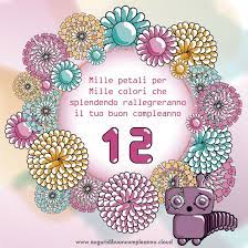 Auguri Compleanno 12 Anni Auguri Di Buon Compleanno