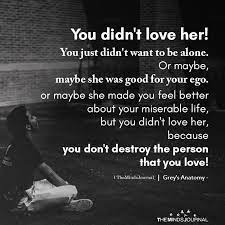 We did not find results for: You Didn T Love Her Love Quotes For Her Be Yourself Quotes She Quotes