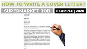 General cover letter for job application this letter shows an interest in getting a job in the company without specifying a position. How To Write A Cover Letter For A Job At The Supermarket Example Youtube