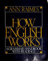 How English Works Ann Raimes Free Download Borrow And Streaming Internet Archive English Words Internet Archive The Borrowers